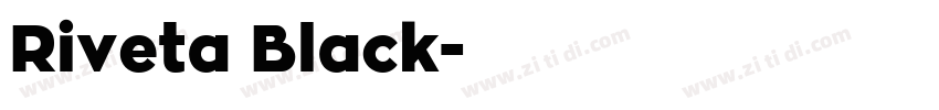 Riveta Black字体转换